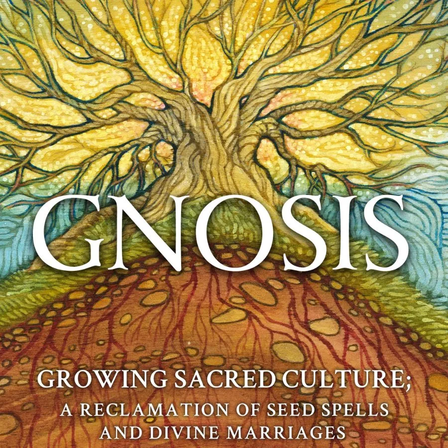 GNOSIS: Growing Sacred Culture